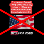 Es falso que Donald Trump emitió una ley para quitar el 10% de las cuentas bancarias de todos los inmigrantes